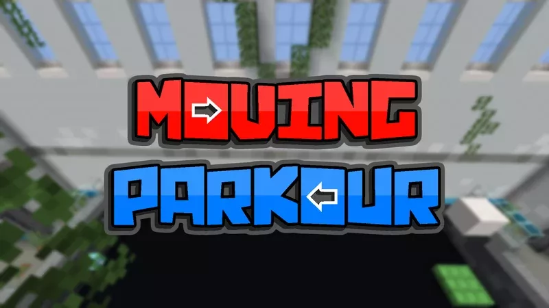 【1.18】Moving Parkour丨移动跑酷-CreateMC